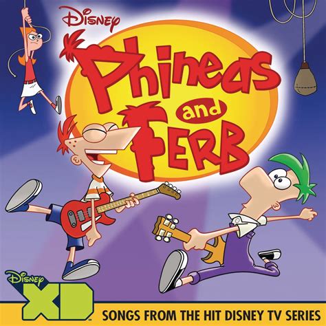 phineas and the ferb song.